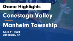 Conestoga Valley  vs Manheim Township  Game Highlights - April 11, 2024
