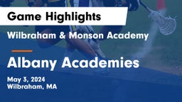 Wilbraham & Monson Academy  vs Albany Academies Game Highlights - May 3, 2024
