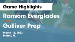 Ransom Everglades  vs Gulliver Prep  Game Highlights - March 18, 2022