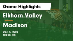 Elkhorn Valley  vs Madison  Game Highlights - Dec. 5, 2023