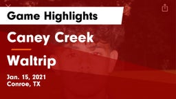Caney Creek  vs Waltrip  Game Highlights - Jan. 15, 2021
