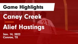 Caney Creek  vs Alief Hastings  Game Highlights - Jan. 14, 2022