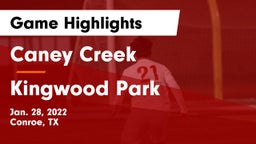 Caney Creek  vs Kingwood Park  Game Highlights - Jan. 28, 2022