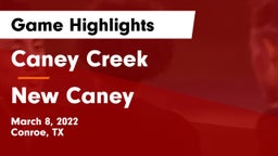 Caney Creek  vs New Caney  Game Highlights - March 8, 2022