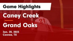 Caney Creek  vs Grand Oaks  Game Highlights - Jan. 20, 2023