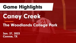 Caney Creek  vs The Woodlands College Park  Game Highlights - Jan. 27, 2023