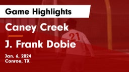 Caney Creek  vs J. Frank Dobie  Game Highlights - Jan. 6, 2024
