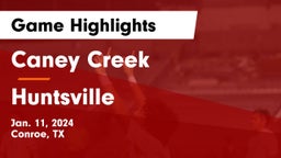 Caney Creek  vs Huntsville  Game Highlights - Jan. 11, 2024