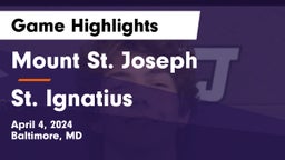 Mount St. Joseph  vs St. Ignatius Game Highlights - April 4, 2024