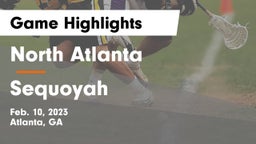 North Atlanta  vs Sequoyah  Game Highlights - Feb. 10, 2023