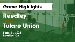 Reedley  vs Tulare Union Game Highlights - Sept. 11, 2021