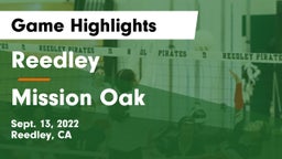 Reedley  vs Mission Oak  Game Highlights - Sept. 13, 2022