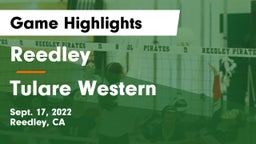 Reedley  vs Tulare Western Game Highlights - Sept. 17, 2022