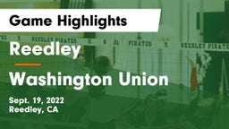 Reedley  vs Washington Union  Game Highlights - Sept. 19, 2022