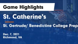 St. Catherine's  vs St. Gertrude/ Benedictine College Preparatory Game Highlights - Dec. 7, 2021