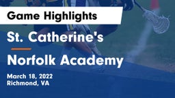 St. Catherine's  vs Norfolk Academy Game Highlights - March 18, 2022