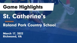 St. Catherine's  vs Roland Park Country School Game Highlights - March 17, 2022