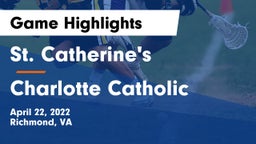 St. Catherine's  vs Charlotte Catholic  Game Highlights - April 22, 2022