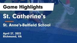 St. Catherine's  vs St. Anne's-Belfield School Game Highlights - April 27, 2022