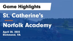 St. Catherine's  vs Norfolk Academy Game Highlights - April 28, 2023