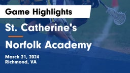 St. Catherine's  vs Norfolk Academy Game Highlights - March 21, 2024