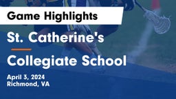 St. Catherine's  vs Collegiate School Game Highlights - April 3, 2024