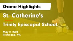 St. Catherine's  vs Trinity Episcopal School Game Highlights - May 2, 2024