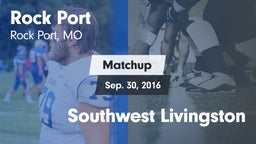 Matchup: Rock Port High vs. Southwest Livingston 2016