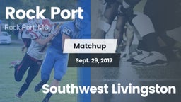 Matchup: Rock Port High vs. Southwest Livingston 2017