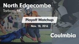 Matchup: North Edgecombe vs. Coulmbia 2016