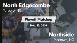 Matchup: North Edgecombe vs. Northside  2016