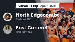 Recap: North Edgecombe  vs. East Carteret  2021