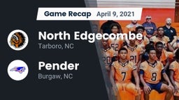 Recap: North Edgecombe  vs. Pender  2021