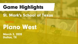 St. Mark's School of Texas vs Plano West  Game Highlights - March 3, 2020