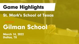 St. Mark's School of Texas vs Gilman School Game Highlights - March 14, 2022