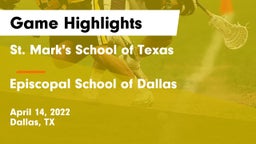 St. Mark's School of Texas vs Episcopal School of Dallas Game Highlights - April 14, 2022