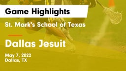 St. Mark's School of Texas vs Dallas Jesuit  Game Highlights - May 7, 2022