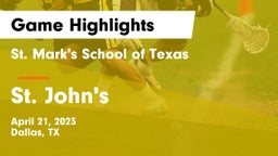 St. Mark's School of Texas vs St. John's  Game Highlights - April 21, 2023
