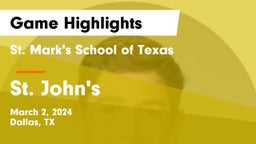 St. Mark's School of Texas vs St. John's  Game Highlights - March 2, 2024