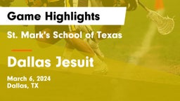 St. Mark's School of Texas vs Dallas Jesuit  Game Highlights - March 6, 2024