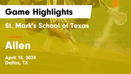 St. Mark's School of Texas vs Allen Game Highlights - April 15, 2024