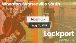 Matchup: Wheaton-Warrenville vs. Lockport  2018