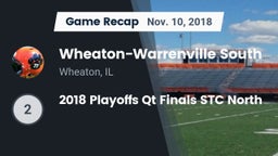 Recap: Wheaton-Warrenville South  vs. 2018 Playoffs Qt Finals  STC North 2018