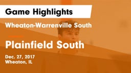 Wheaton-Warrenville South  vs Plainfield South  Game Highlights - Dec. 27, 2017