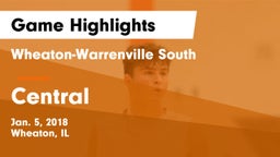 Wheaton-Warrenville South  vs Central  Game Highlights - Jan. 5, 2018
