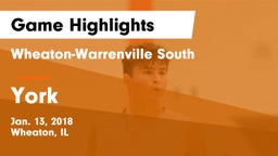 Wheaton-Warrenville South  vs York  Game Highlights - Jan. 13, 2018