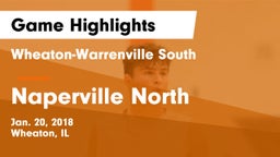 Wheaton-Warrenville South  vs Naperville North  Game Highlights - Jan. 20, 2018