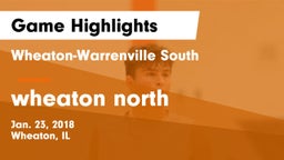 Wheaton-Warrenville South  vs wheaton north Game Highlights - Jan. 23, 2018
