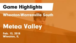 Wheaton-Warrenville South  vs Metea Valley  Game Highlights - Feb. 13, 2018