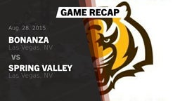 Recap: Bonanza  vs. Spring Valley  2015